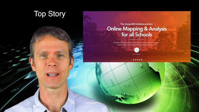 5_29 Education Broadcast (Esri ConnectED, Greenland Glaciers and More)