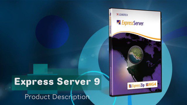 LizardTech’s Express Server 9