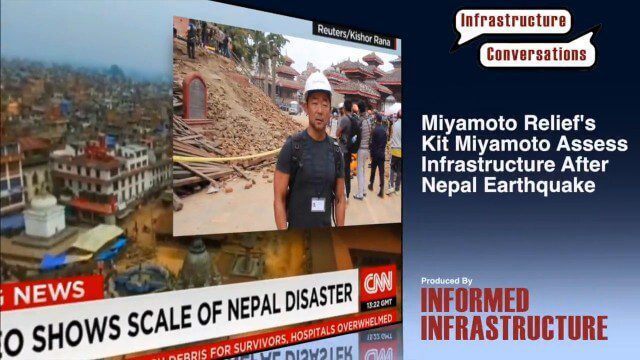 Miyamoto Relief’s Kit Miyamoto Assesses Infrastructure After Nepal Earthquake