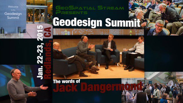 Geodesign Summit 2015: The Words of Jack Dangermond