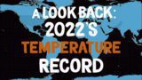 A Look Back: 2022’s Temperature Record